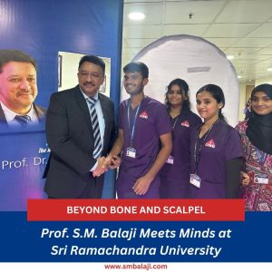 Diving Into The Depths Of Dentistry: Prof. S.m. Balaji'S Encounter At Sri Ramachandra University